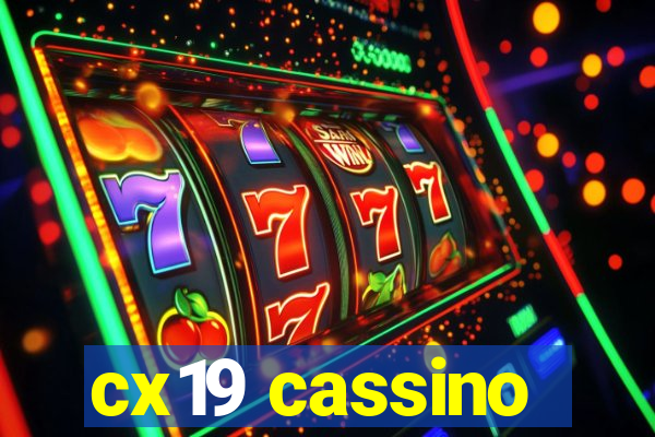 cx19 cassino